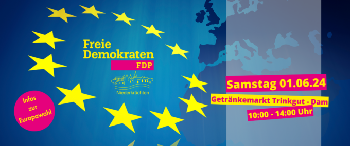Herzliche Einladung zum Infostand der FDP Niederkrüchten zur Europawahl!